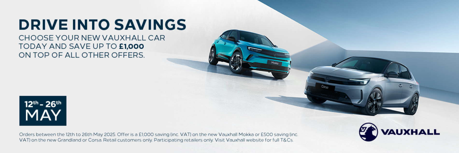 Vauxhall promotion for Mokka and Corsa cars, offering savings from 12th to 26th May 2025.