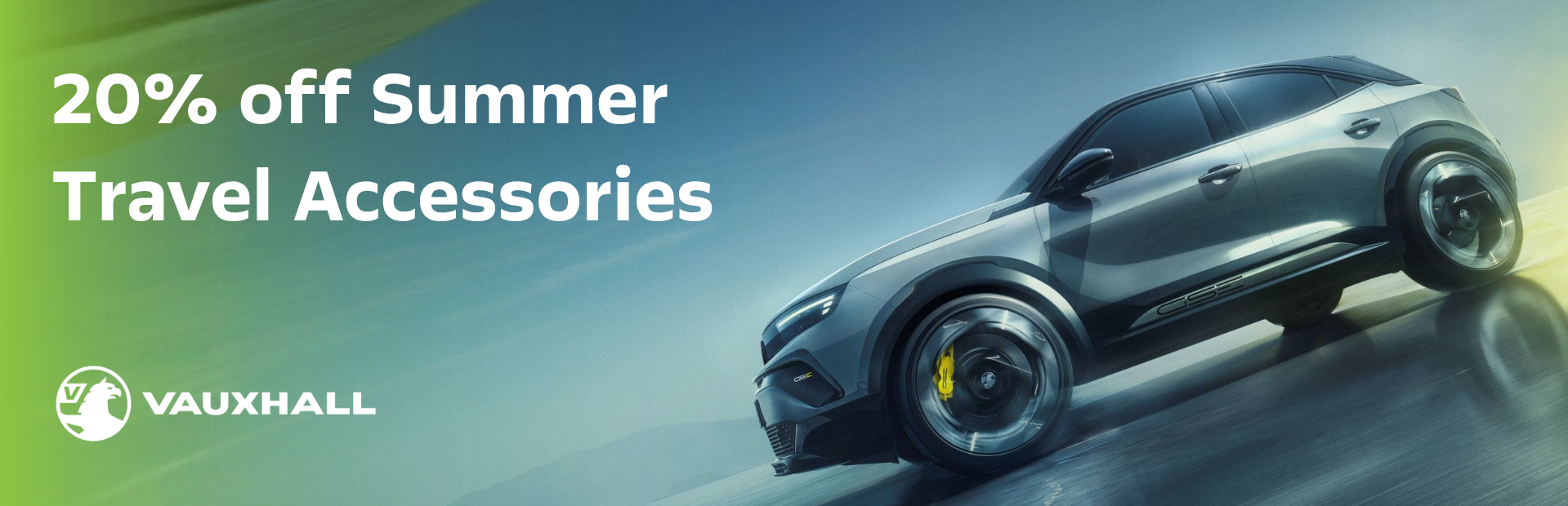Text: 20% off Summer Travel Accessories. Grey Vauxhall car on the right.